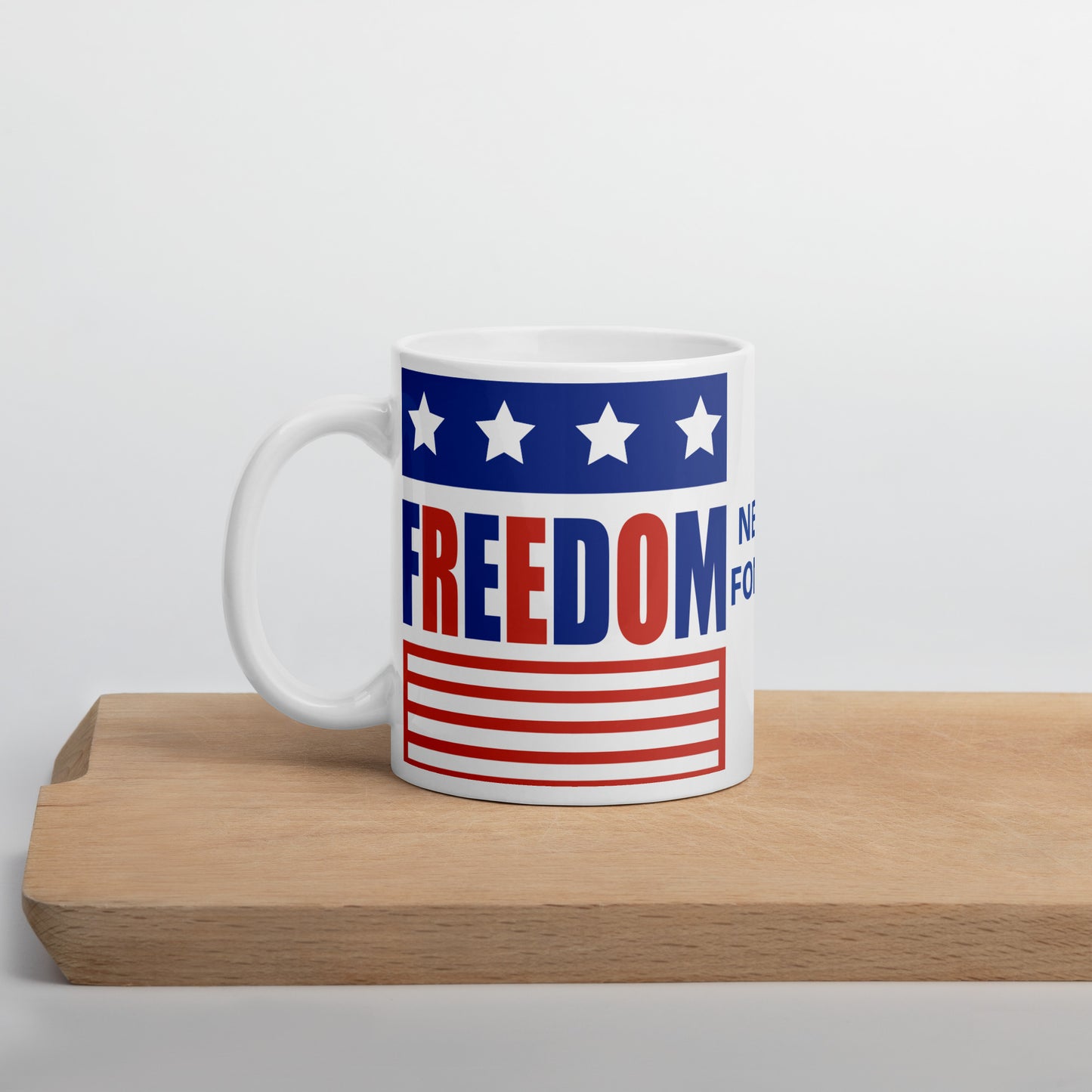 NEVER FORGET FREEDOM MUG